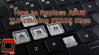 How to Replace ASUS TUF Gaming FX505 Keys