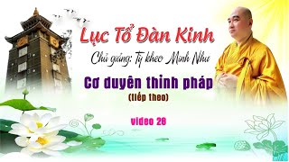 LỤC TỔ ĐÀN KINH - VIDEO 29 -  Tăng Pháp Đạt, Tăng Trí Thông (tiếp theo)