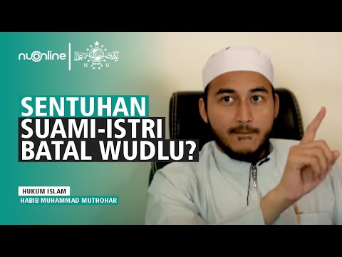 Apakah Bersentuhan Suami Istri Membatalkan Wudhu? | Habib Muhammad ...