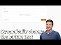 How to change the submit button text dynamically