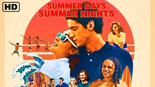 Summer Days, Summer Nights (2021) Official Trailer