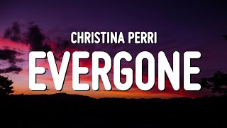 Christina Perri - evergone (Lyrics)