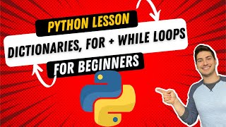 Using Dictionaries, For Loops and While Loops in Python!