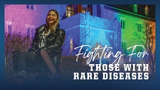 Fighting for Those with Rare Diseases