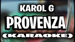 KAROL G - PROVENZA (KARAOKE - INSTRUMENTAL)