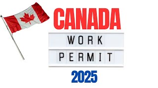 Canada Work Permit Extension 2025