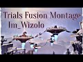 Trials Fusion Montage - Im_Wizolo