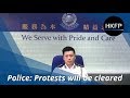 Hong Kong police warn protesters will be cleared from legislature [Cantonese] [July 1, 2019]