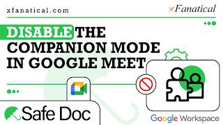 Disable the Companion Mode in Google Meet