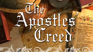 The Apostles' Creed - Lesson 3: Jesus Christ
