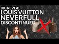 😮 Huge Shock Louis Vuitton Neverfull DISCONTINUED 👜 - The Inside Scoop