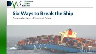 6 Ways to BREAK the Ship:  Common Methods of Structural Failure