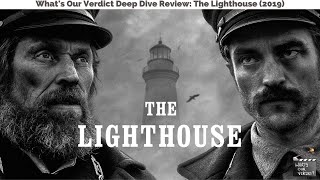 The Lighthouse (2019) Movie Review