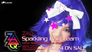 ZAQ「Sparkling Daydream」PV short ver.