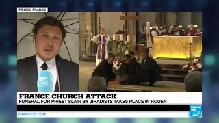 France church attack: funeral for priest slain by jihadists takes place in Rouen