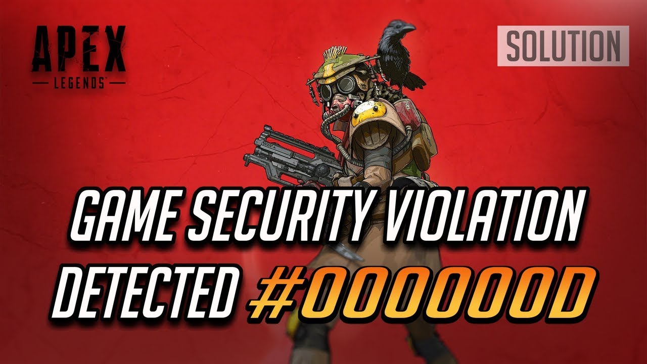 Fix Apex Easy Anti-Cheat "Game Security Violation Detected" Error ...