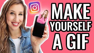 How To Make a Custom GIF On Instagram | Turn Yourself Into a GIF for Instagram Stories