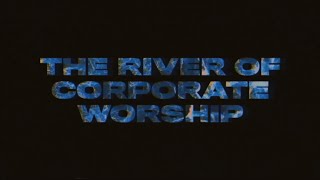 (한글자막) 밥소르기 - 회중 예배의 강물 (The River of Corporate Worship by Bob Sorge)