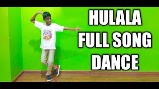 HULALA FULL SONG I Dance By Vimal