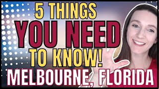 Moving to Melbourne, Florida | 5 Things You NEED to Know