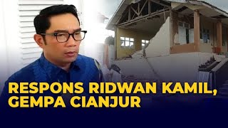 Respons Gubernur Jabar Ridwan Kamil Terkait Gempa 5,6 M Cianjur