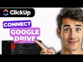 How To Integrate Google Drive With ClickUp (Easiest Way) (2026 Guide)