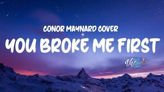 Tate McRae - you broke me first (Conor maynard cover Lyrics) *CopyRight Free*