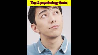 Top 3 Amazing Psychology Facts🤫 #shorts #youtubeshorts #facts