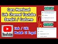 Cara Membuat Custom URL Link Channel Youtube || Cara Buat Link Channel Youtube Custom