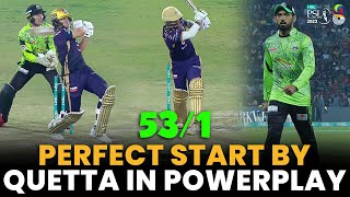 Perfect Start By Quetta Gladiators in Powerplay | Lahore vs Quetta | Match 18 | HBL PSL 8 | MI2A