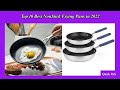 Top 10 Best NonStick Frying Pans in 2022