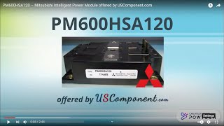 PM600HSA120 – Mitsubishi Intelligent Power Module offered by USComponent.com