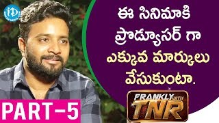 U Movie Actor/Director/Producer Kovera Exclusive Interview Part #5 || Frankly With TNR #139