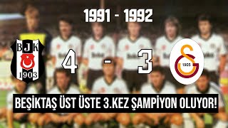 Beşiktaş 4-3 Galatasaray | 1992 Süper Lig Şampiyonluk Maçı