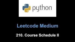 Leetcode 210. Course Schedule II (topological sort with python)