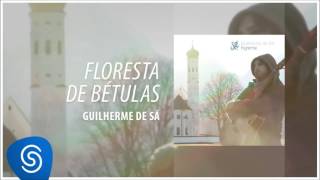 Floresta de Bétulas - Guilherme de Sá