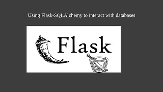 Flask-SQLAlchemy - Interacting with PostgreSQL/MySQL