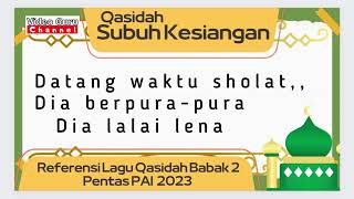 Subuh Kesiangan - Referensi Lagu Qasidah Ke-2 Pentas PAI 2023