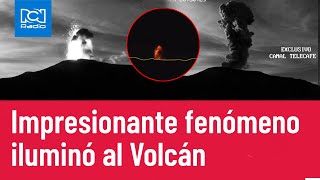 Nevado del Ruiz: impresionante fenómeno iluminó el volcán