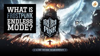 WHAT IS Frostpunk Endless Mode? Frostpunk Friday! FPF