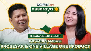 NR #17: Inovasi Program Sehat dan Hortikultura ala Kabupaten Sambas.