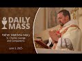Catholic Daily Mass - Daily TV Mass - June 3, 2025