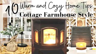 10 WAYS TO HAVE A WARM AND COZY HOME FOR WINTER | MY WARM AND COZY COTTAGE FARMHOUSE HOME FOR WINTER