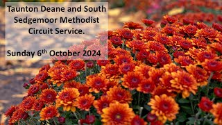 TDSS Methodist Circuit service for 6th October 2024 - Mrs Gillian Flick