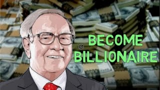 How to be billionaire FAST - 2 STEPS