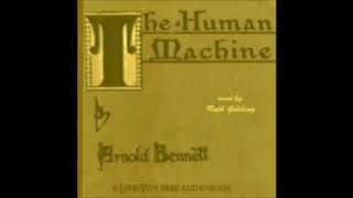 The Human Machine - Arnold Bennett [ Full Audiobook ]