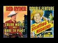 Western Double Feature THE FIGHTING REDHEAD in COLOR & RED RYDER TV Pilot! Free Movies! WOW!