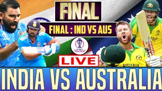🔴LIVE : India vs Australia | IND VS AUS | Final | World Cup 2023 | #INDvsAUS