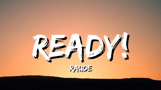 Raude - Ready! (Lyrics)