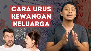 Cara Urus Kewangan Keluarga | Elak Pokai Tiap Bulan